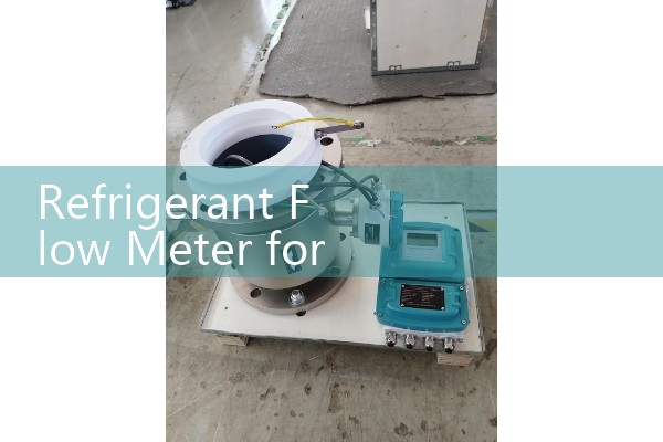 Refrigerant Flow Meter for Low Side: Accurate Volume Tracking in Low-Density Vapor Lines